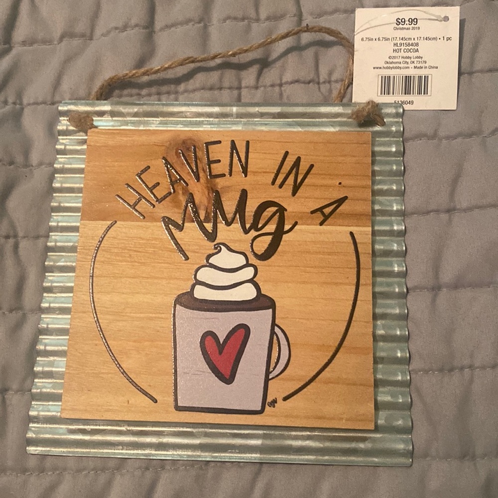Heaven in a mug tin sign